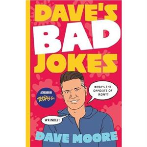 Daves Bad Jokes by Dave Moore