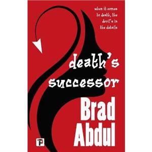 Deaths Successor by Brad Abdul