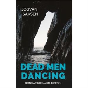 Dead Men Dancing by Jogvan Isaksen