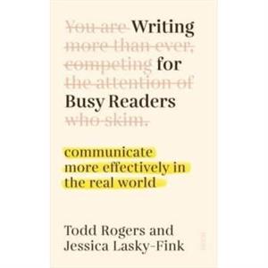 Writing for Busy Readers by Jessica LaskyFink