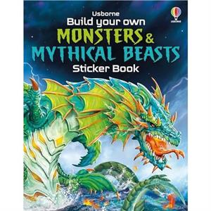 Build Your Own Monsters and Mythical Beasts Sticker Book by Simon Tudhope