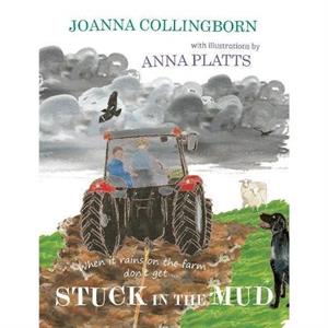 Stuck in the Mud by Joanna Collingborn