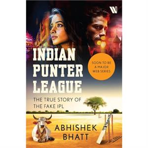 Indian Punter League by Abhishek Bhatt