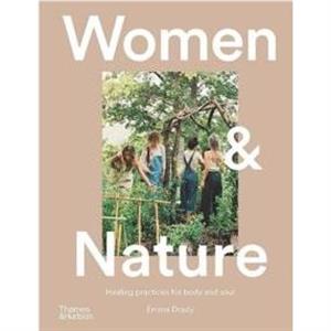 Women  Nature by Emma Drady