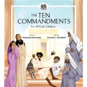 The Ten Commandments by Harold L Senkbeil