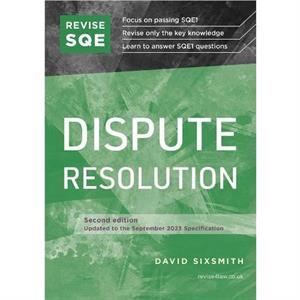 Revise SQE Dispute Resolution by David Sixsmith