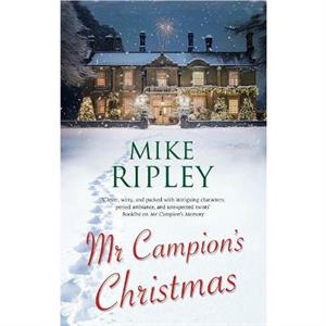 Mr Campions Christmas by Mike Contributor Ripley