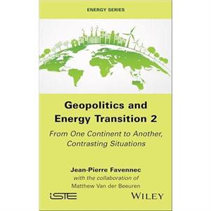 Geopolitics and Energy Transition 2 by Favennec & JeanPierre Paris Dauphine University & France