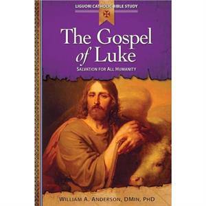 The Gospel of Luke by William Anderson