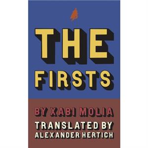 Firsts by Xabi Molia