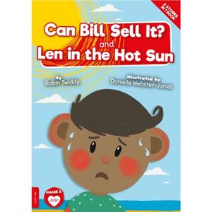 Can Bill Sell it And Len in the Hot Sun by Robin Twiddy