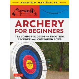 Archery for Beginners by Amante P. Marinas