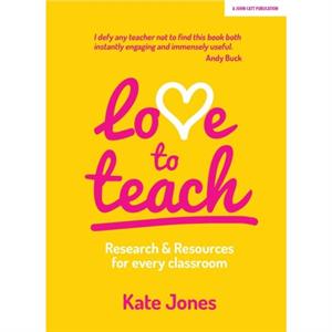 Love to Teach by Kate Jones