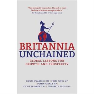 Britannia Unchained by Elizabeth Truss