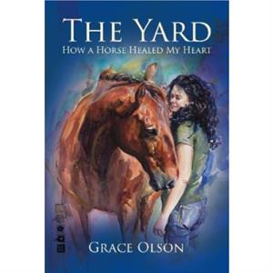 The Yard by Grace Olson