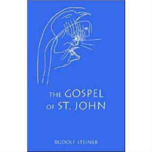 The Gospel of St.John by Rudolf Steiner