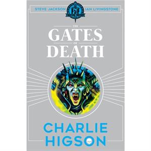 Fighting Fantasy The Gates of Death by Charlie Higson