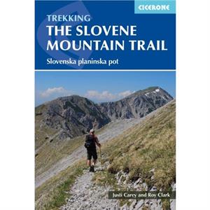 The Slovene Mountain Trail by Roy Clark