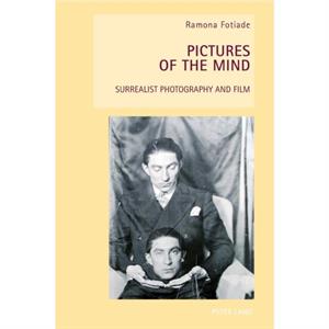 Pictures of the Mind by Ramona Fotiade