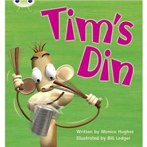 Bug Club Phonics  Phase 2 Unit 1 2 Tims Din by Monica Hughes