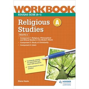 Eduqas GCSE 91 Religious Studies Route A Workbook by Elena Haste