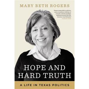 Hope and Hard Truth by Mary Beth Rogers