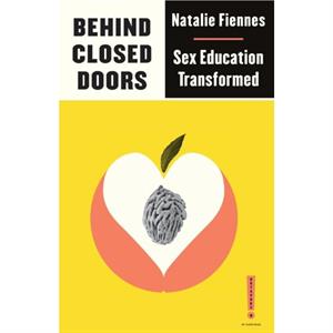 Behind Closed Doors by Natalie Fiennes