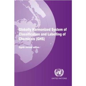 Globally harmonized system of classification and labelling of chemicals GHS by United Nations Economic Commission for Europe