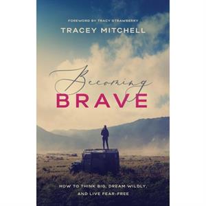 Becoming Brave by Tracey Mitchell