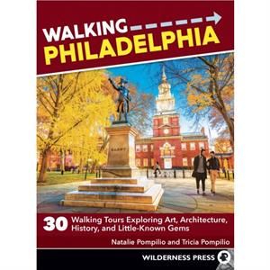 Walking Philadelphia by Natalie Pompilio