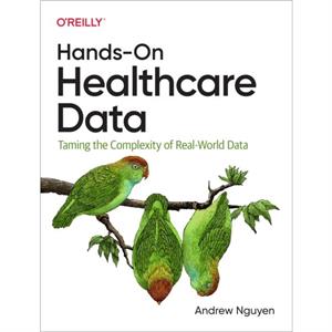 HandsOn Healthcare Data by Andrew Nguyen