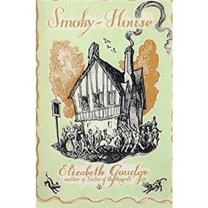 SmokyHouse by Elizabeth Goudge