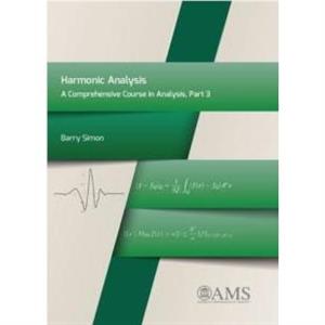 Harmonic Analysis by Barry Simon