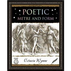 Poetic Metre and Form by Octavia Wynne