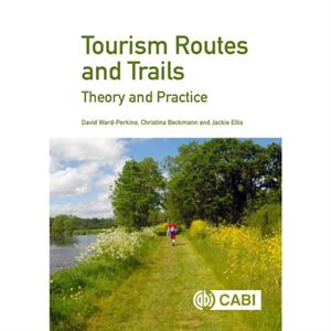 Tourism Routes and Trails by Ellis & Jackie Independent Consultant & UK