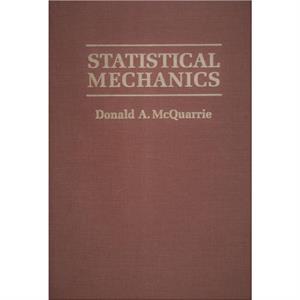 Statistical Mechanics by Donald A. McQuarrie