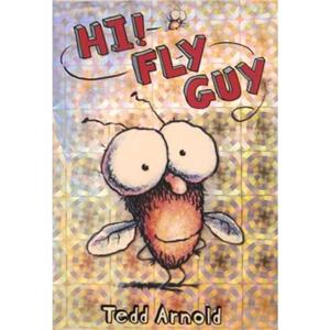 Hi Fly Guy Fly Guy 1 by Arnold & Tedd