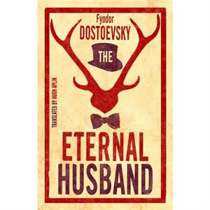 The Eternal Husband by Fyodor Dostoevsky