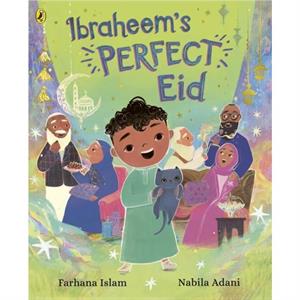 Ibraheems Perfect Eid by Farhana Islam