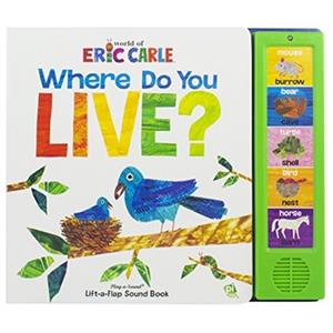 World of Eric Carle Where Do You Live LiftaFlap Sound Book by Susan Rich Publisher Brooke