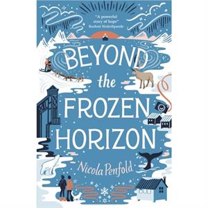 Beyond the Frozen Horizon by Nicola Penfold