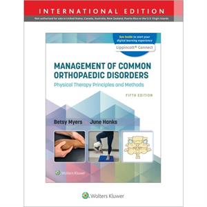 Management of Common Orthopaedic Disorders by June Hanks