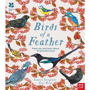 National Trust Birds of a Feather Press out and learn about 10 beautiful birds by Lauren Junior Editor Fairgrieve