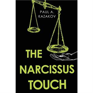 The Narcissus Touch by Paul A. Kazakov