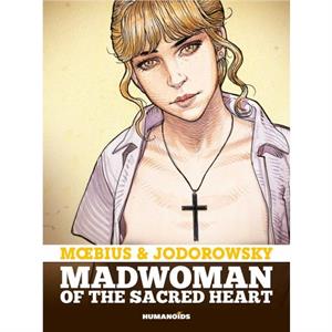 Madwoman of the Sacred Heart by Moebius