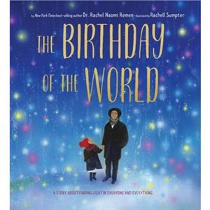 The Birthday of the World by Rachel Remen