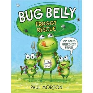 Bug Belly Froggy Rescue by Paul Morton