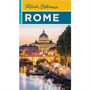 Rick Steves Rome Twentythird Edition by Rick Steves