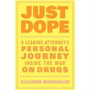 Just Dope by Allison Margolin