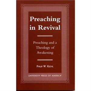 Preaching in Revival by Philip W. Keevil